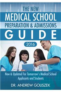 New Medical School Preparation & Admissions Guide, 2016