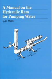 Manual on the Hydraulic Ram for Pumping Water