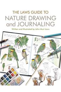 The Laws Guide to Nature Drawing and Journaling