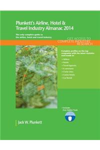 Plunkett's Airline, Hotel & Travel Industry Almanac 2014