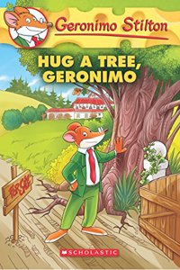 Hug a Tree, Geronimo (Geronimo Stilton #69)