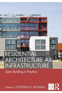 Residential Architecture as Infrastructure