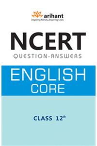 Ncert Questions-Answers - English Core For Class Xii