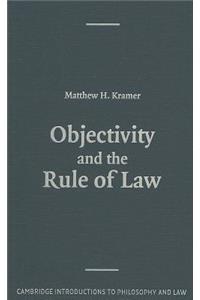 Objectivity and the Rule of Law