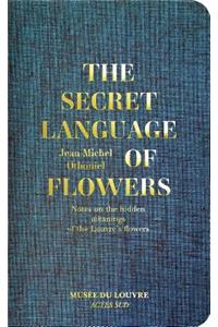 The Secret Language of Flowers: Notes on the Hidden Meanings of the Louvre's Flowers