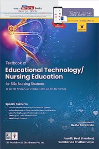Textbook of Educational Technology/ Nursing Education for BSc Nursing Students ,As per the Revised INC Syllabus (2021-22) for BSc Nursing