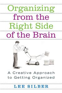 Organizing from the Right Side of the Brain