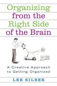 Organizing from the Right Side of the Brain