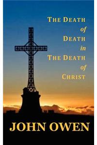 Death of Death in the Death of Christ