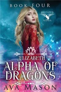 Elizabeth, Alpha of Dragons