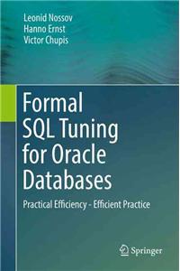 Formal SQL Tuning for Oracle Databases