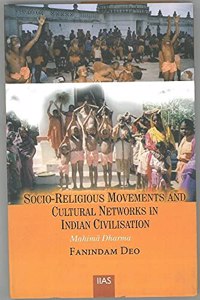 Socio-Religious Movements and Cultural Networks in Indian Civilisation: Mahima Dharma