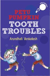 Petu Pumpkin: Tooth Troubles