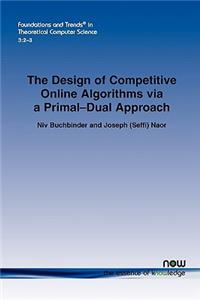Design of Competitive Online Algorithms via a Primal-Dual Approach