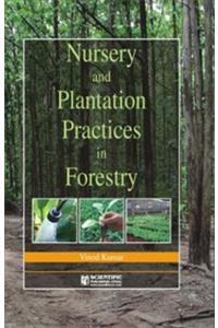 Nursery and Plantation Practices in Forestry P/B