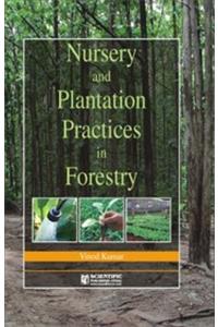 Nursery and Plantation Practices in Forestry P/B