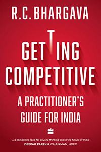 Getting Competitive: A Practitioner's Guide for India