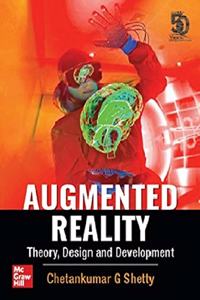 Augmented Reality - Theory, Design and Development