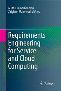 Requirements Engineering for Service and Cloud Computing