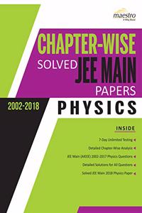 Wiley's Chapterwise Solved JEE Main Papers (2002 - 2018) Physics