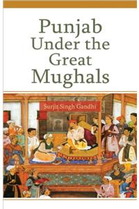 Punjab Under the Great Mughals