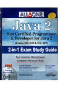 All-In-One Java 2 Sun Certified Programmer & Deveolper For Java 2 Exam Study Guide Exam 310-035