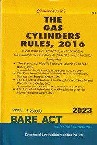 Gas Cylinders Rules, 2016 alongwith Allied Rules and Orders