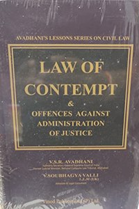 Law Of Contempt & Offences Against Administration Of Justice [Hardcover] V.S.R. AVAHANI and V.SOUBHAGYA VALLI