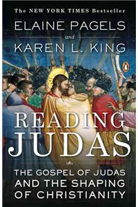 Reading Judas: The Gospel of Judas and the Shaping of Christianity
