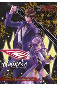 Umineko WHEN THEY CRY Episode 8: Twilight of the Golden Witch, Vol. 2