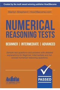 Numerical Reasoning Tests: Sample Beginner, Intermediate and Advanced Numerical Reasoning Test Questions and Answers