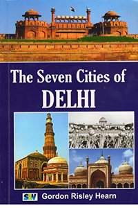 The Seven Cities of Delhi