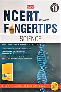 MTG Class 10 - Science: NCERT at your Fingertips