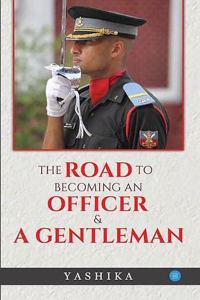The Road to Becoming an officer and a Gentleman