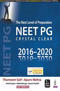 The Next Level of Preparation NEET PG Crystal Clear 2016-2020