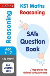 Collins Ks1 Sats Revision and Practice - New Curriculum - Ks1 Mathematics - Reasoning Sats Question Book