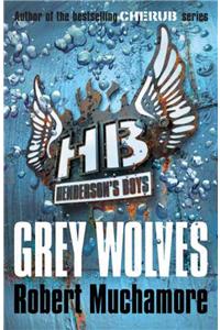 Henderson's Boys: Grey Wolves