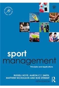 Sport Management: Principles and Applications