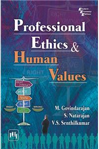 Professional Ethics and Human Values