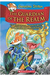 Geronimo  Stilton and The Kingdom of Fantasy #11: The Guardian of the Realm