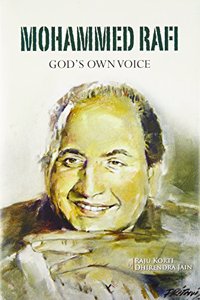 Mohammed Rafi: God's Own Voice