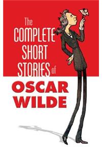 The Complete Stories of Oscar Wilde