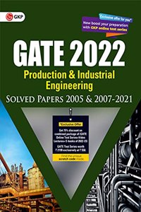 GATE 2022 - Production & Industrial Engineering - Solved Papers (2005 & 2007-2021)