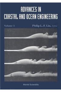 Advances in Coastal and Ocean Engineering, Volume 3