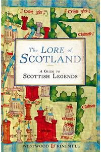 Lore of Scotland: A Guide to Scottish Legends