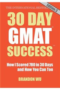 30 Day GMAT Success, Edition 3