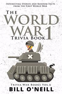 World War 1 Trivia Book