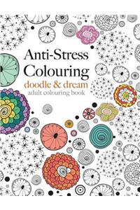 Anti-Stress Colouring: doodle & dream