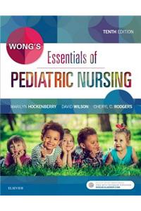 Wong's Essentials of Pediatric Nursing