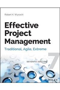 Effective Project Management: Traditional, Agile, Extreme